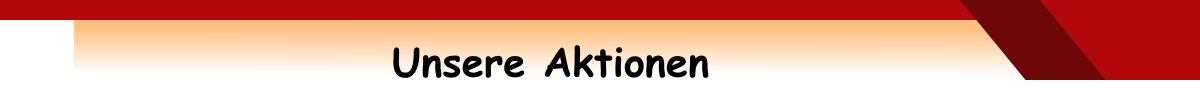 Unsere Aktionen